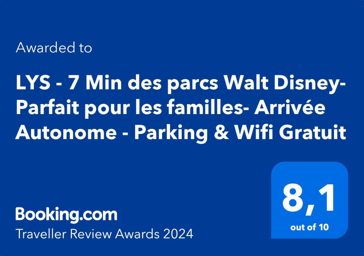Lys - 7 Min Des Parcs Walt Disney- Parfait Pour Les Familles- Arrivee Autonome - Parking & Wifi Gratuit Magny-le-Hongre Εξωτερικό φωτογραφία